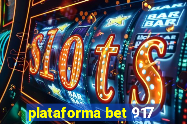 plataforma bet 917